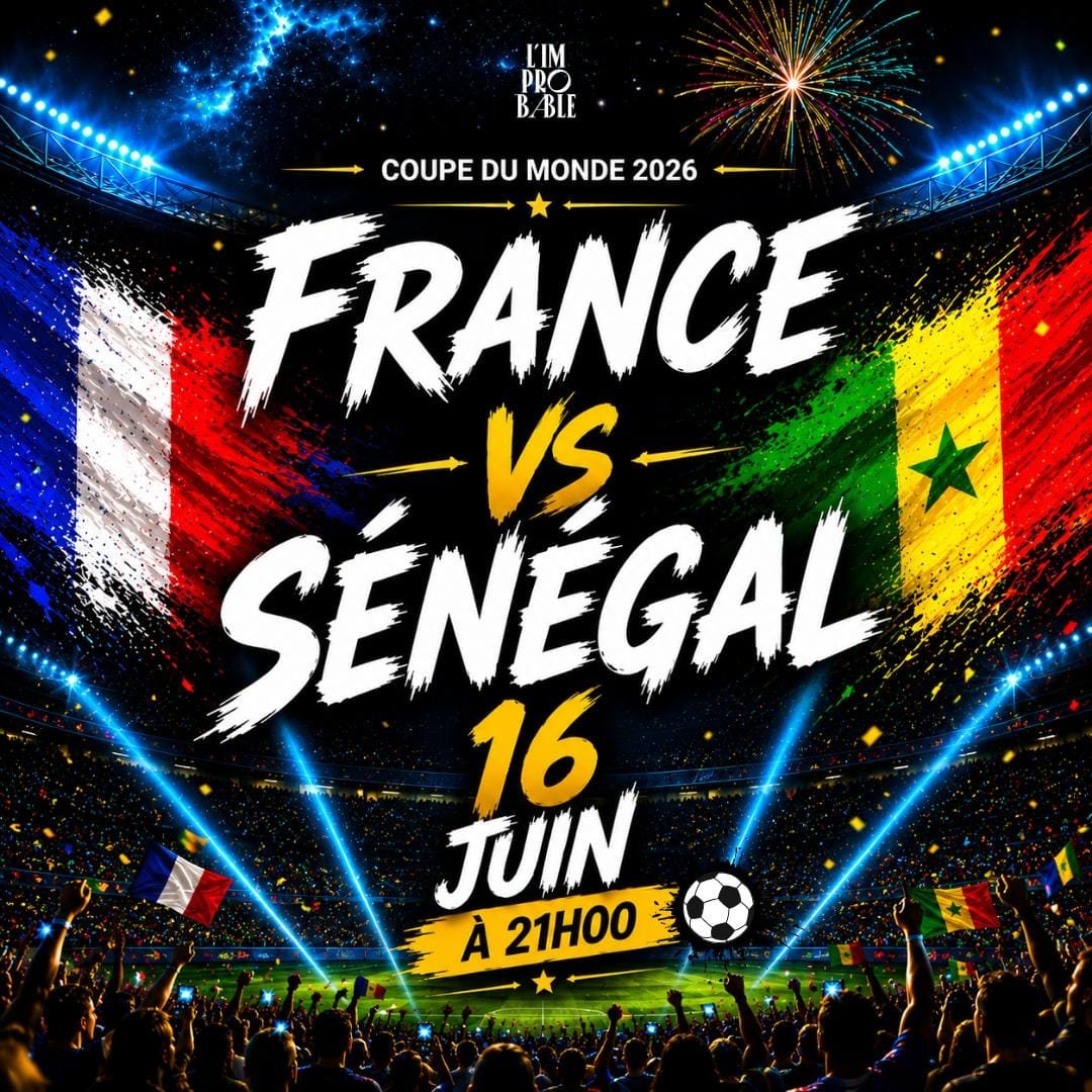 16/06 – Diffusion du Match FRANCE-SÉNÉGAL – CDM